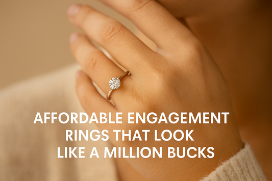 Affordable Engagement Rings That Look Like a Million Bucks